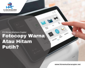 Fotocopy Warna Atau Hitam Putih?