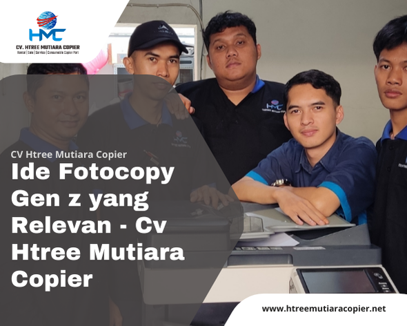 Ide Fotocopy Gen z yang Relevan - Cv Htree Mutiara Copier