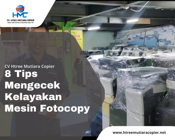 8 Tips Mengecek Kelayakan Mesin Fotocopy