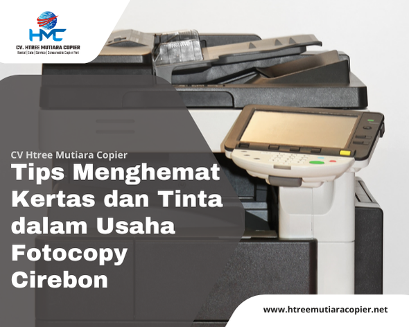 Tips Menghemat Kertas dan Tinta dalam Usaha Fotocopy Cirebon