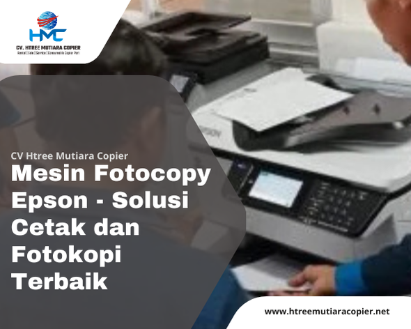 Mesin Fotocopy Epson - Solusi Cetak dan Fotokopi Terbaik