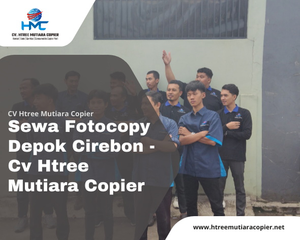 Sewa Fotocopy Depok Cirebon - Cv Htree Mutiara Copier