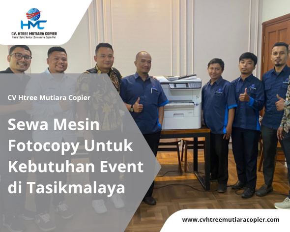 Sewa Mesin Fotocopy Untuk Kebutuhan Event di Tasikmalaya