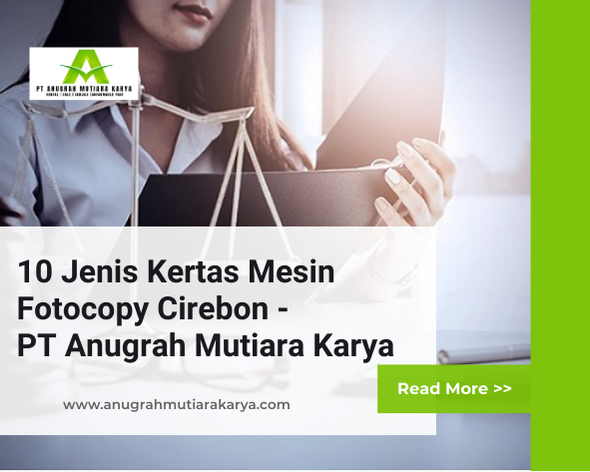 10 Jenis Kertas Mesin Fotocopy Cirebon - PT Anugrah Mutiara Karya