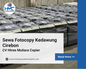 Sewa Fotocopy Kedawung Cirebon - CV Htree Mutiara Copier