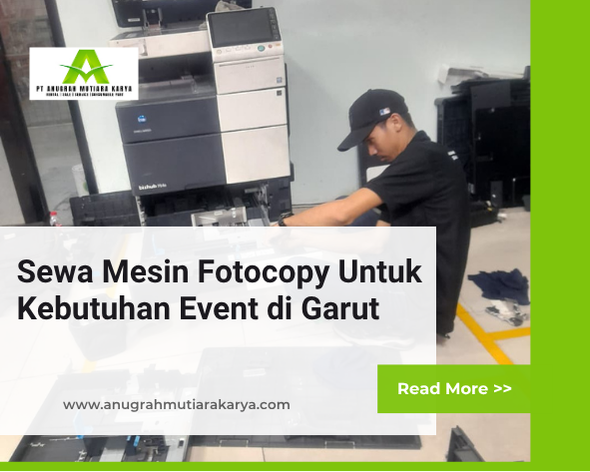 Sewa Mesin Fotocopy Untuk Kebutuhan Event di Garut
