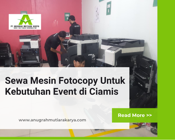 Sewa Mesin Fotocopy Untuk Kebutuhan Event di Ciamis