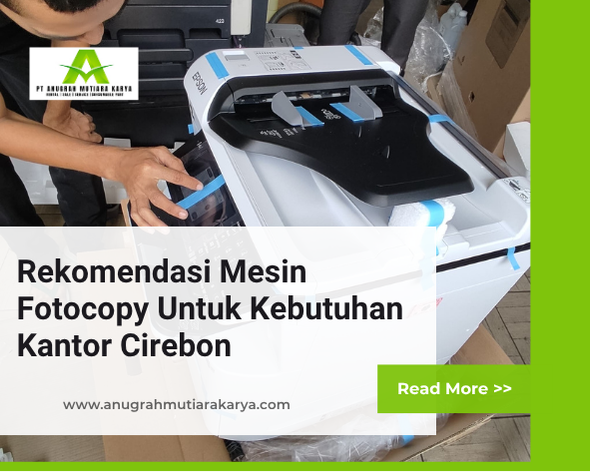 Rekomendasi Mesin Fotocopy Untuk Kebutuhan Kantor Cirebon
