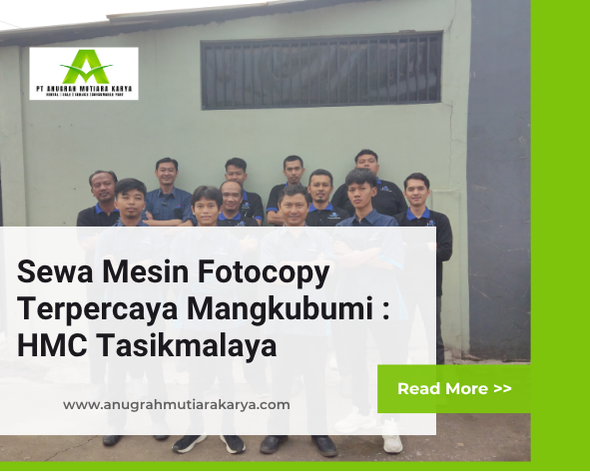Sewa Mesin Fotocopy Terpercaya Mangkubumi : HMC Tasikmalaya