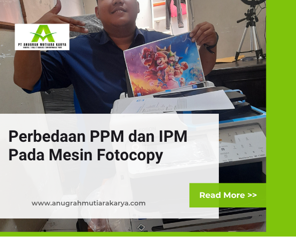 Perbedaan PPM dan IPM Pada Mesin Fotocopy