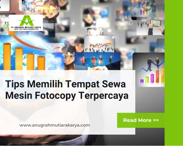 Tips Memilih Tempat Sewa Mesin Fotocopy Terpercaya