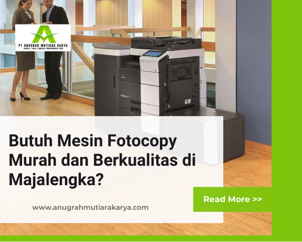 Butuh Mesin Fotocopy Murah dan Berkualitas di Majalengka?