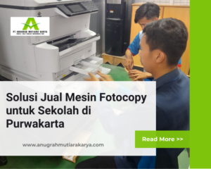 Solusi Jual Mesin Fotocopy untuk Sekolah di Purwakarta